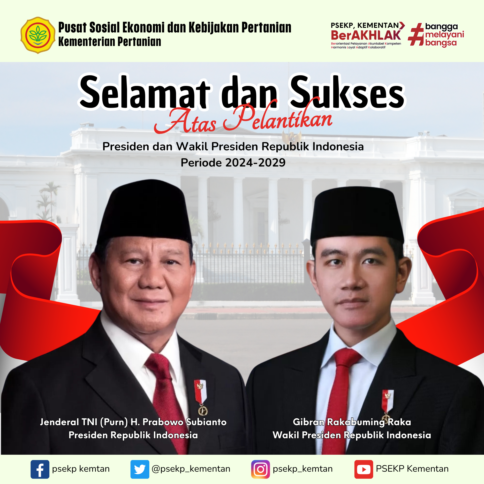 Selamat dan Sukses atas Pelantikan Presiden dan Wakil Presiden Republik Indonesia Periode 2024-2029